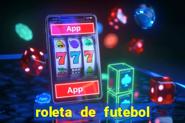 roleta de futebol carreira roleta